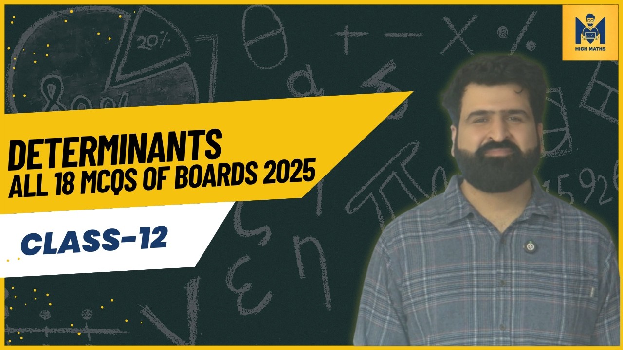 Determinants Class 12 Boards 2025 All MCQs | CBSE 2026 | JEE | CUET | NDA