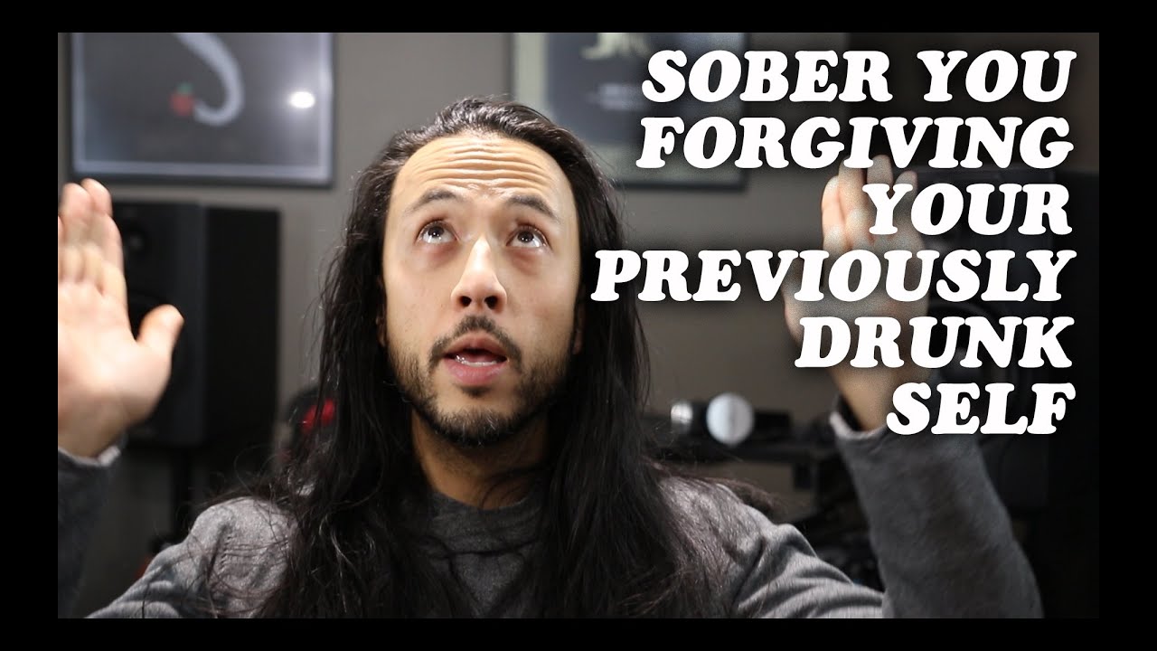 Forgiving your previously DRUNK self (you don't need to start at day zero) Episode 5