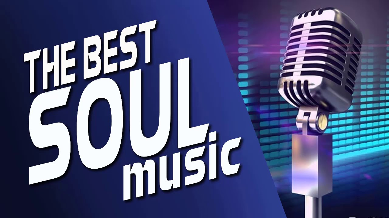 The Best Soul 2020 - Soul Music Greatest Hits - Top Hit Soul Music 2020