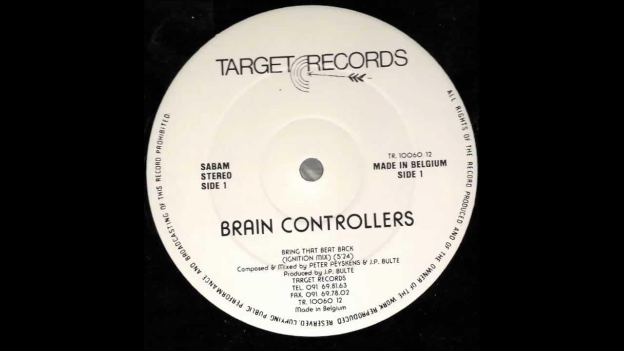 BRAIN CONTROLLERS - BRING THAT BEAT BACK (IGNITION MIX) 1990