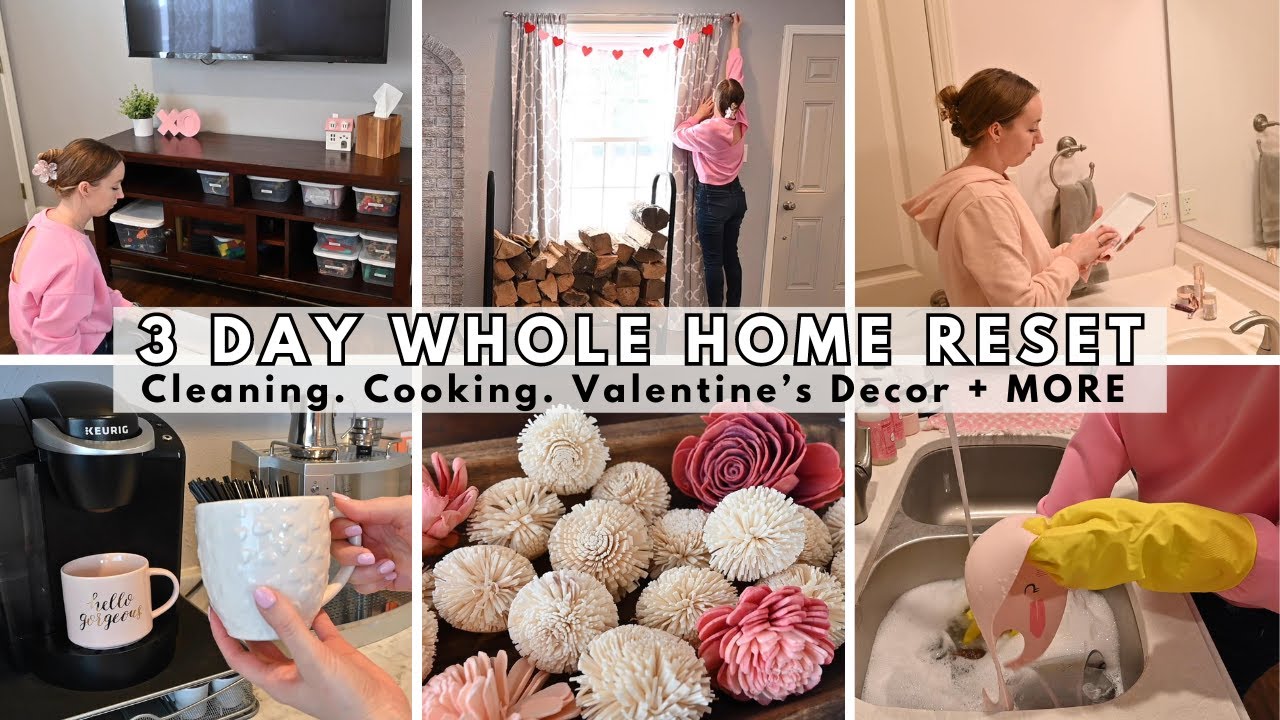3 DAY WHOLE HOME RESET | Valentine's Clean With Me | SAHM WFHM Cleaning Motivation