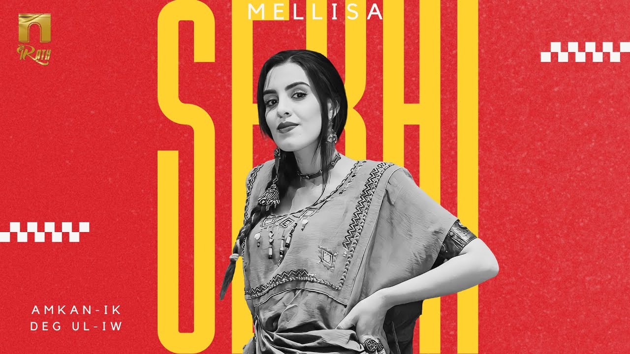 Melissa Sekhi - Amkan-ik deg ul -iw