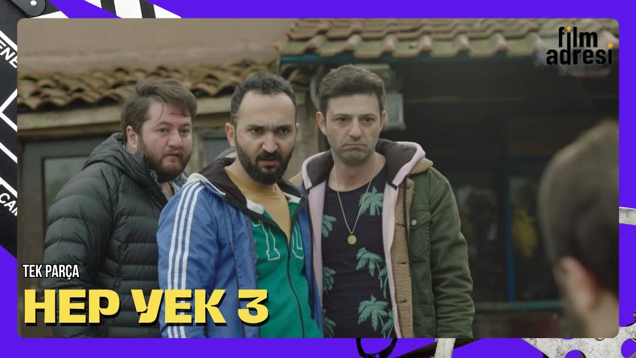 Hep Yek 3 | İnan Ulaş Torun - G&ouml;khan Yıkılkan T&uuml;rk Komedi Filmi
