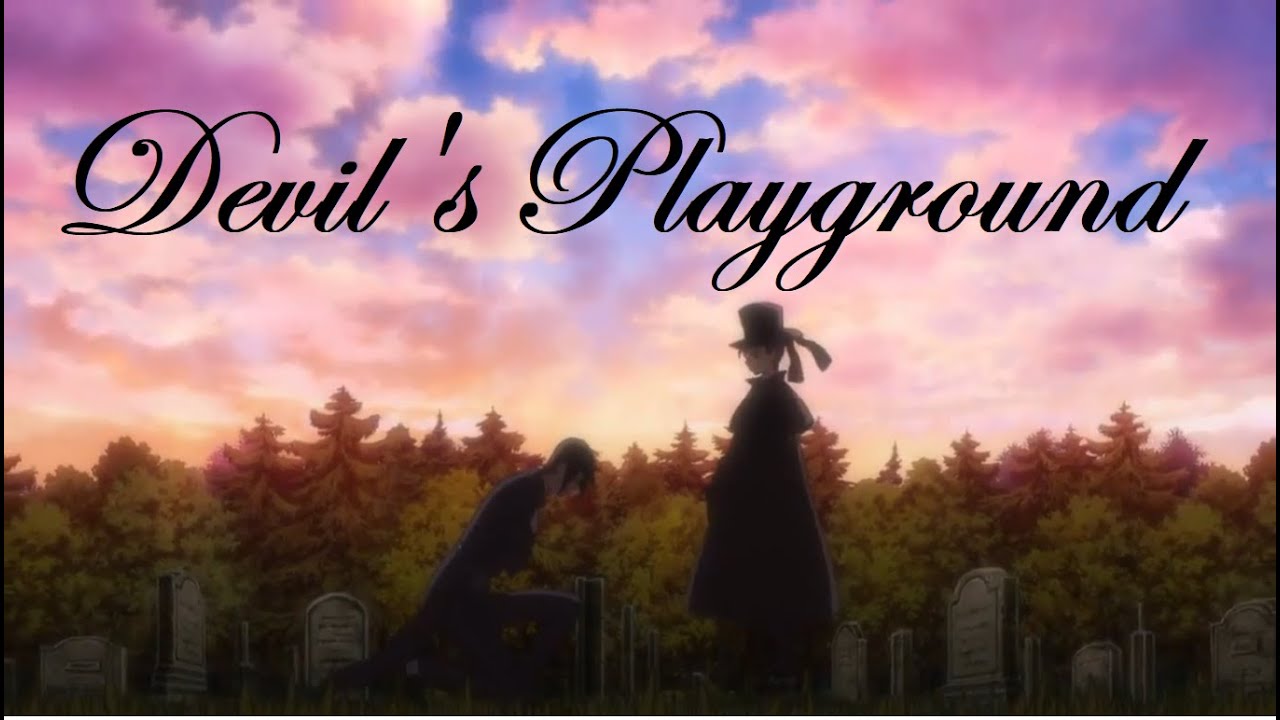 Black Butler AMV - Devil's Playground