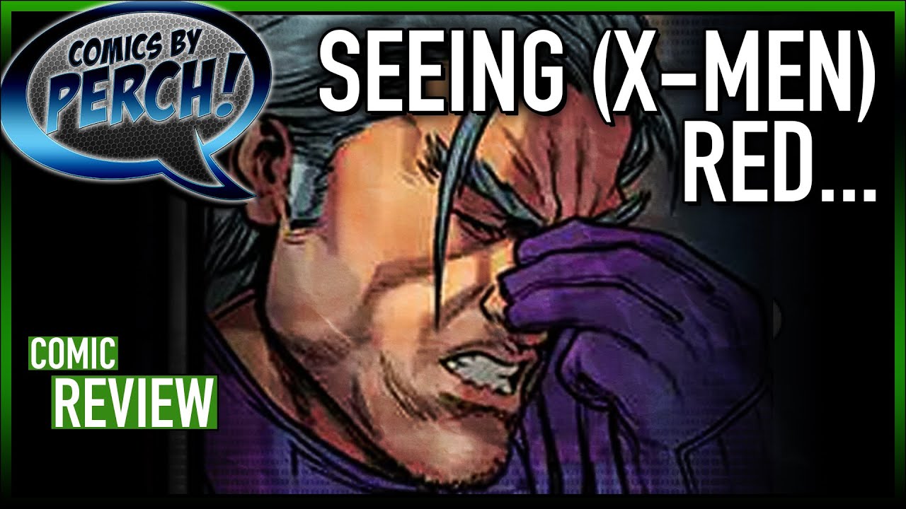 Seeing (X-Men) Red