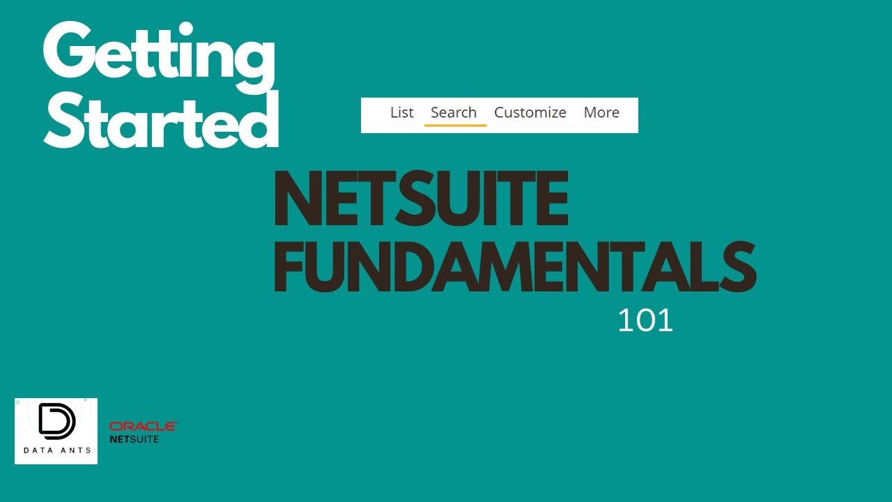 NetSuite fundamentals 101 - Comprehensive overview to get started for an Admin