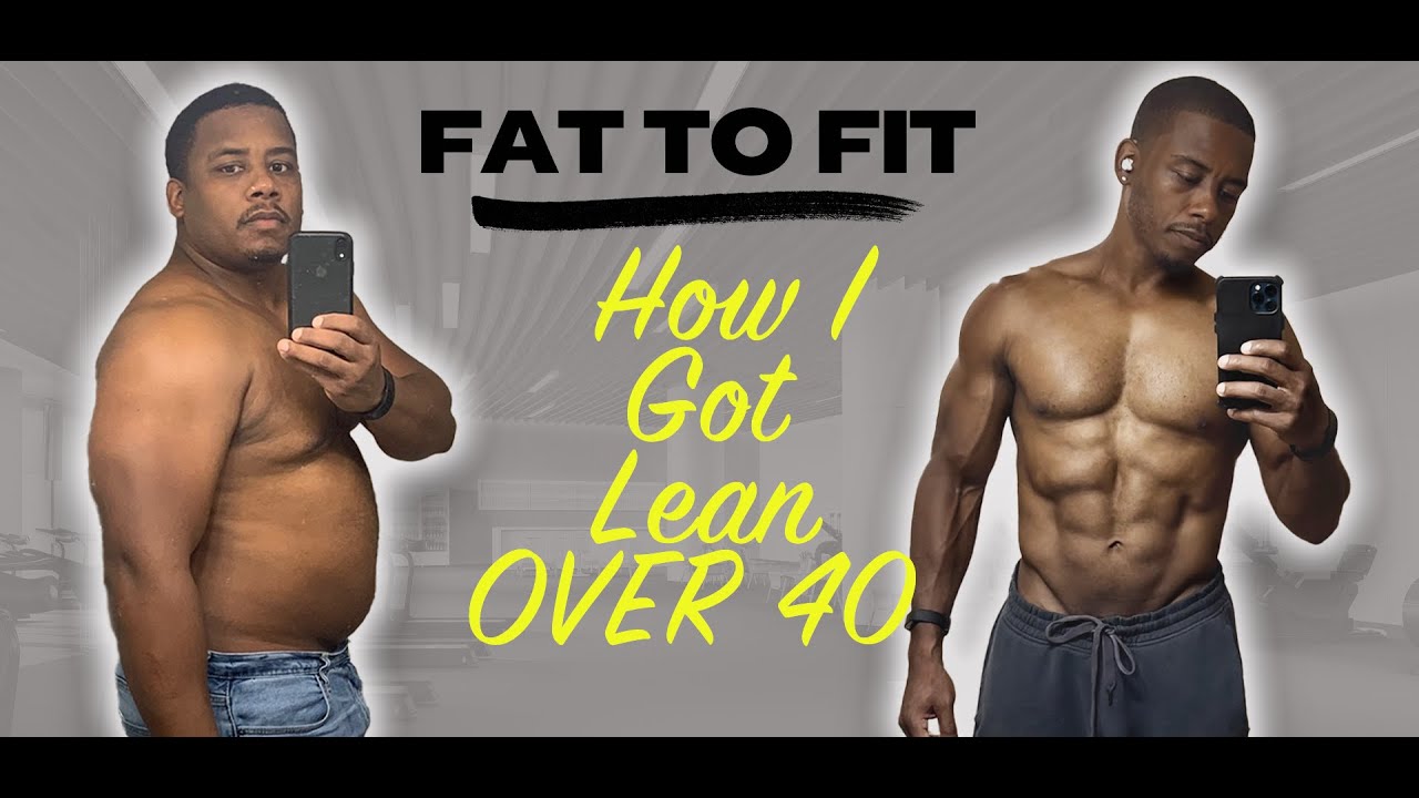 How I Lost 60 lbs & Built Lean Muscle Over 40