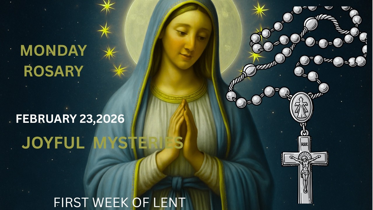 Monday Rosary ❤️ Joyful Mysteries of the Rosary ❤️ February 23, 2026, VIRTUAL ROSARY