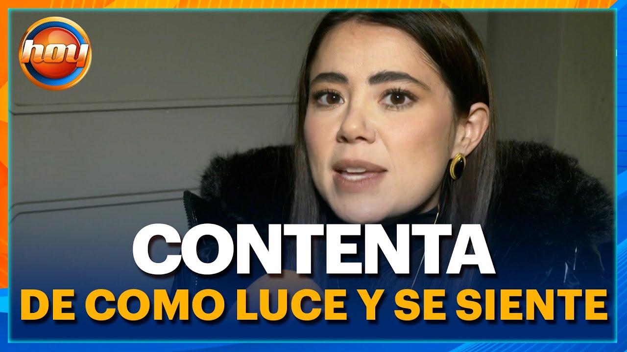 Mariana Botas habla de su impactante cambio f&iacute;sico | Programa Hoy