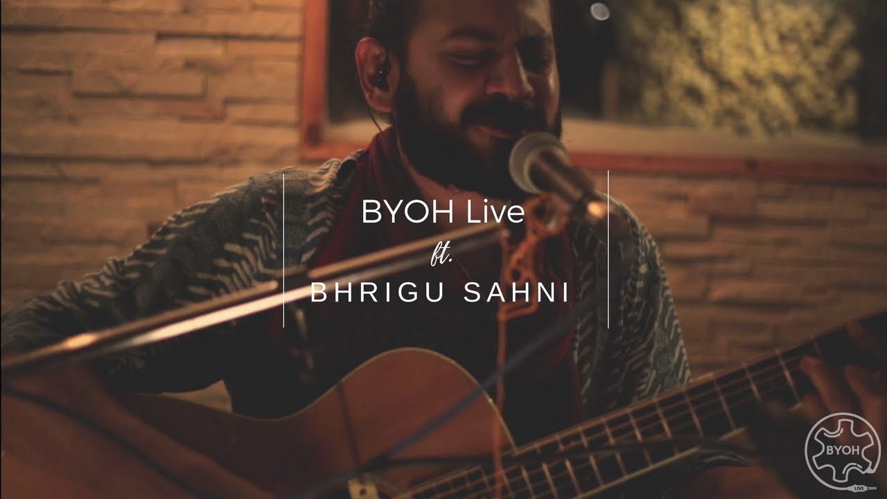BYOH Live - Bhrigu Sahni | Momentary Present (Live at Gray Spark Audio)