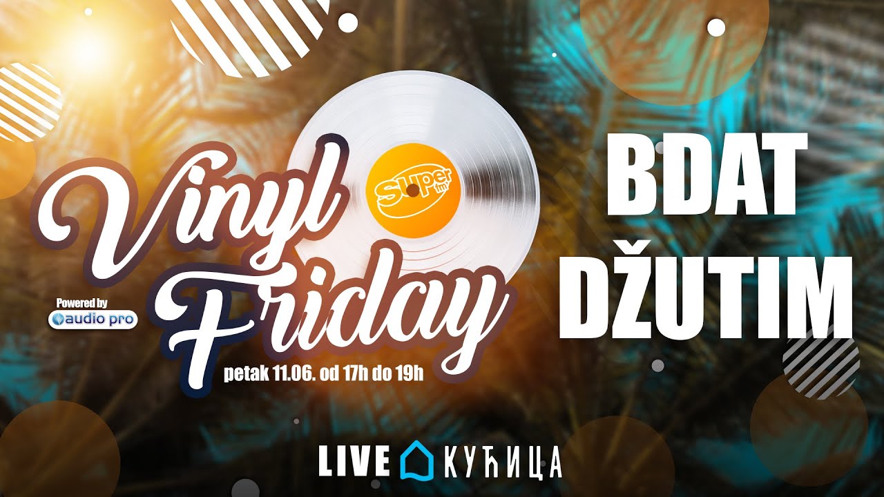 Vinyl Friday #35 Bdat Dzutim┃Super FM