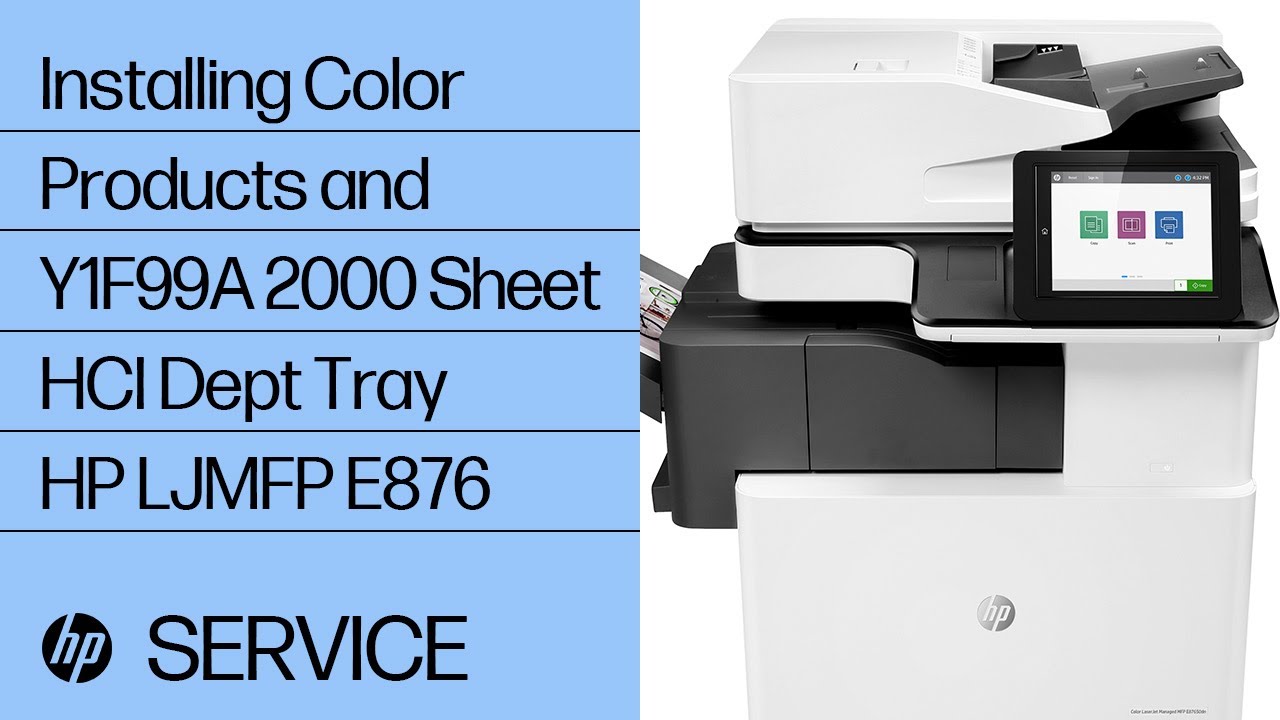 Installing Color Products and Y1F99A 2000 Sheet HCI Dept Tray | HP LaserJet MFP E876 | HP Support