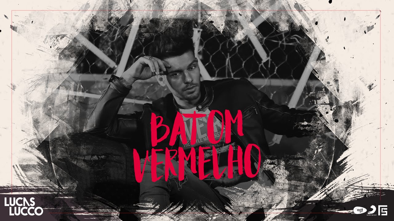 Lucas Lucco - Batom Vermelho (&Aacute;udio Oficial)