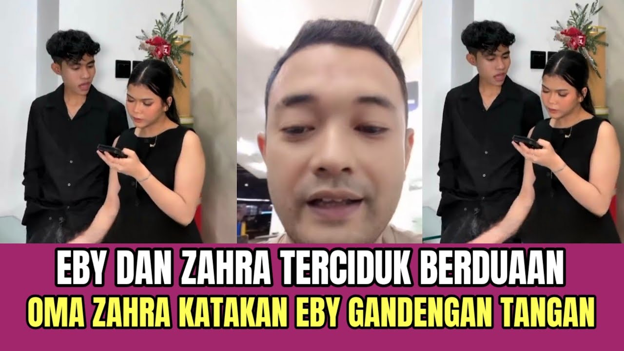 KOCAK! Eby dan Zahra Terciduk Berduaan, Oma Zahra Katakan Eby Gandengan Tangan!