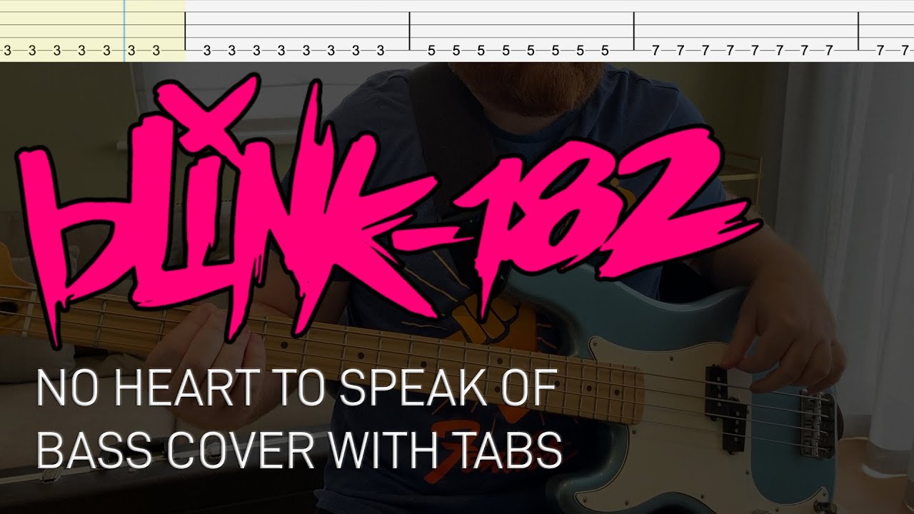 Blink-182 - No Heart to Speak Of (Bass Cover with Tabs)