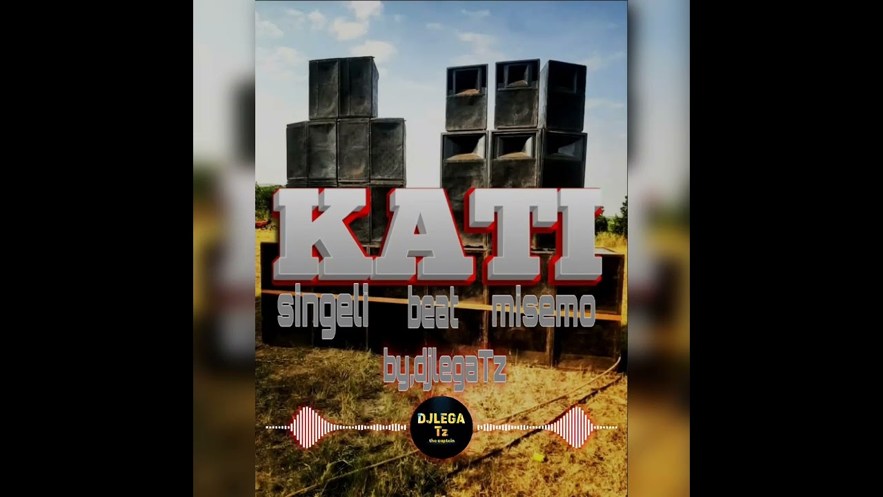 djlegaTz ••● KATI _Singeli_ MISEMO + MinandA_ Instrumetal VIBE !BEAT bydjlegaTz.com singeli version