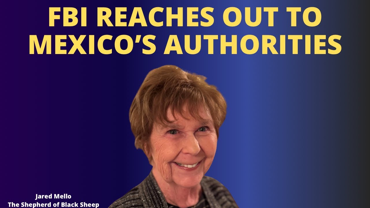 FBI Reaches Out To Mexico's Authorities About Nancy Guthrie