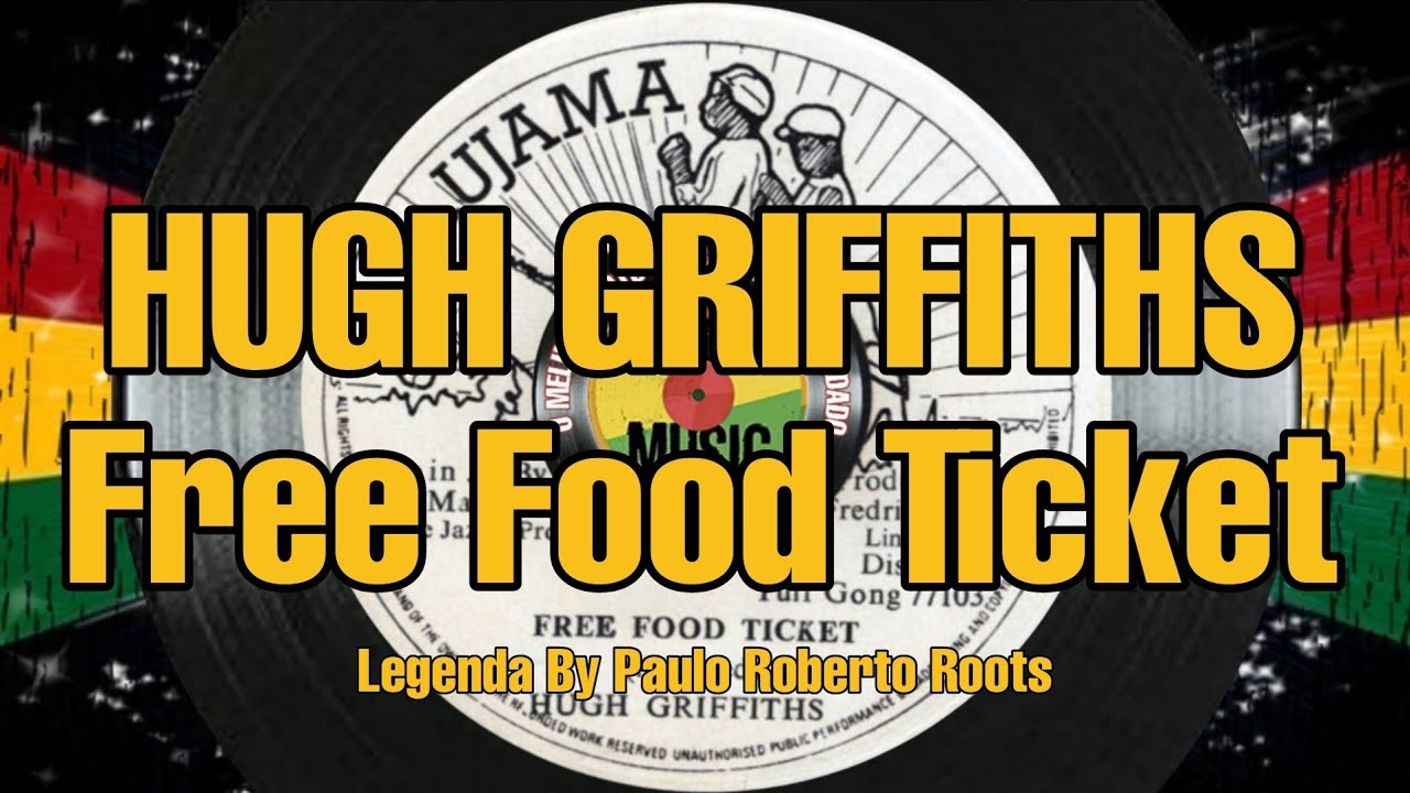 Hugh Griffiths  – Free Food Ticket ( Reggae Legendado)