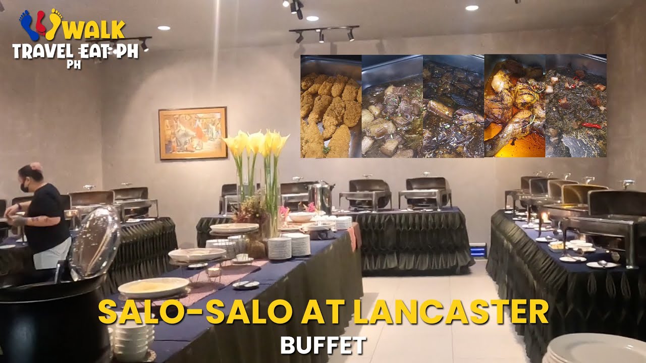 SALO-SALO at Lancaster Buffet Php499
