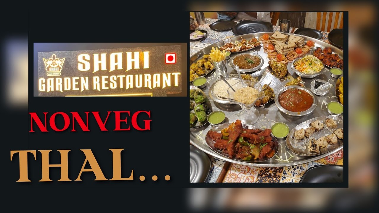 #trending #viral varitiesof NONVEG THAL🔥😋 SHAHI GardenRestaurant #mustwatch 😳