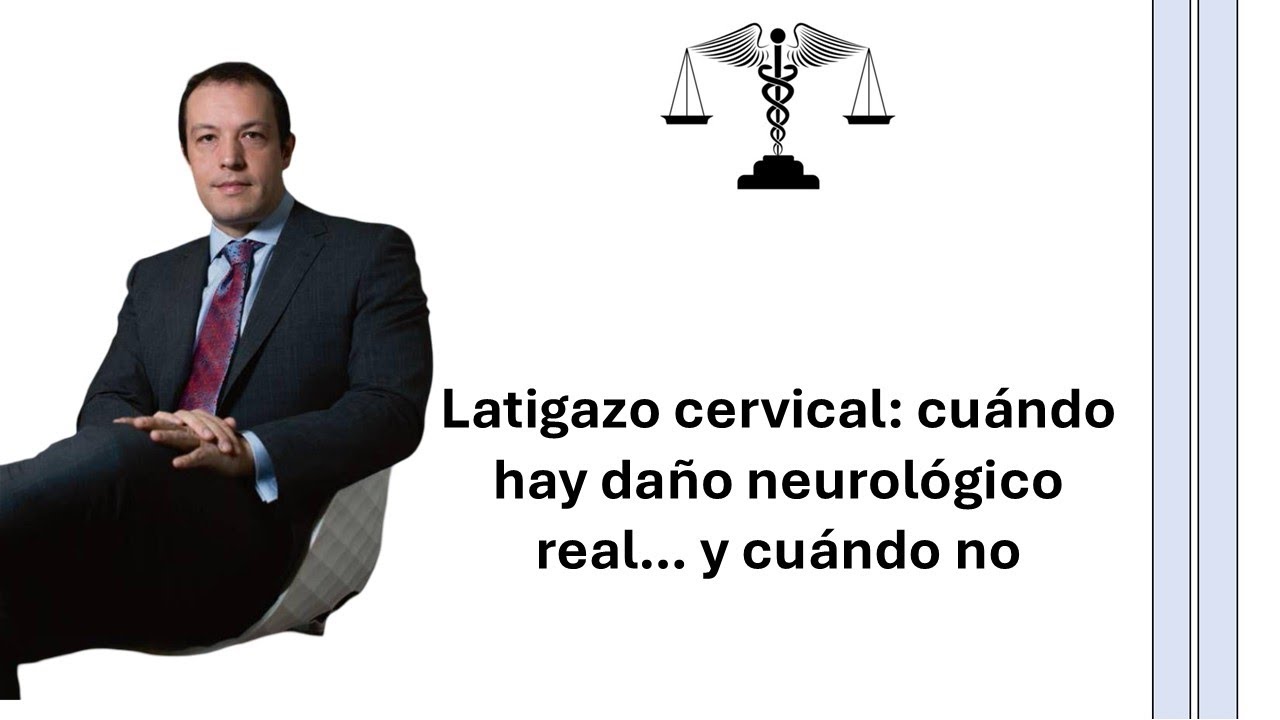 Latigazo cervical: cuándo hay daño neurológico real… y cuándo no