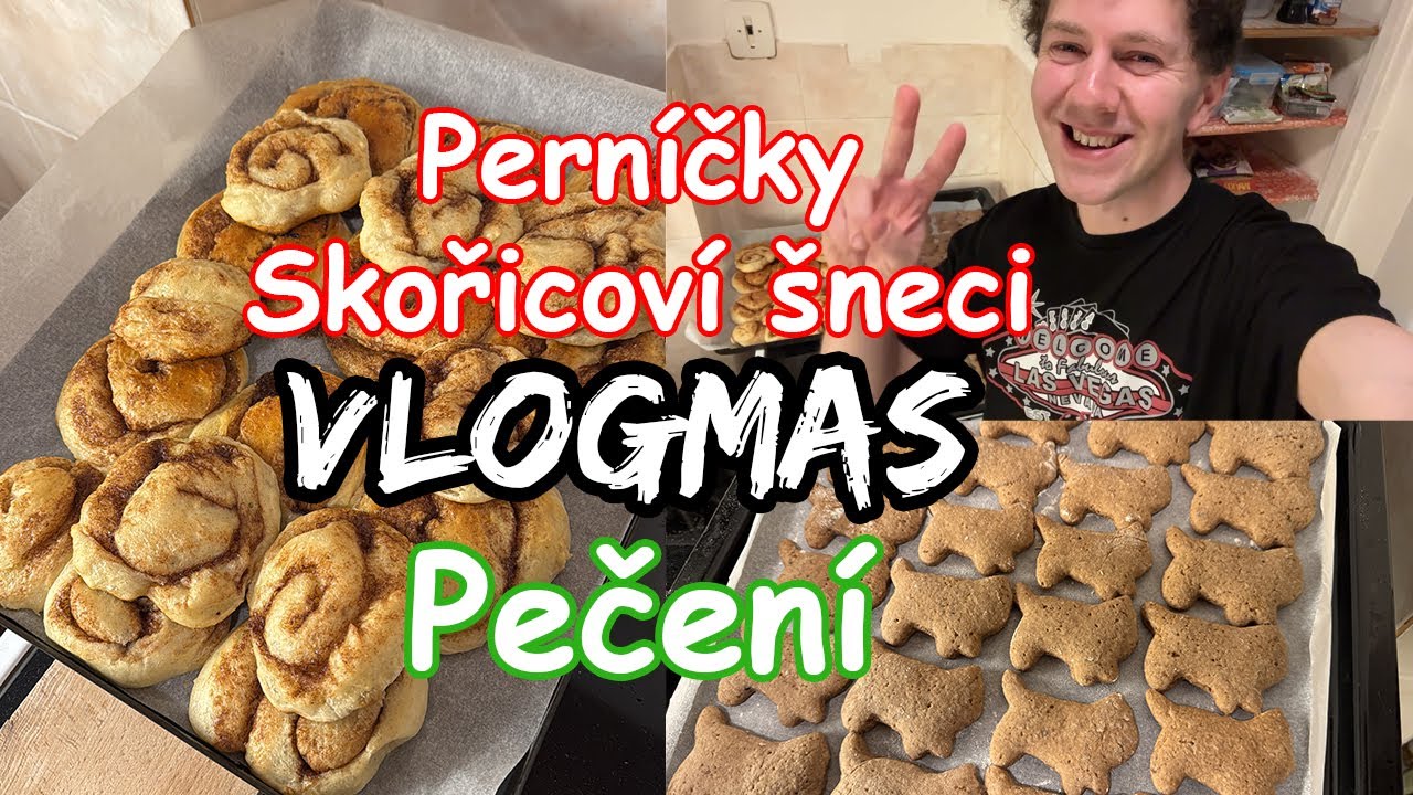 VLOGMAS | Pečení perníčků a skořicových šneků