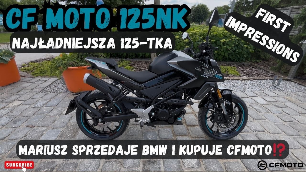 CF MOTO 125NK | FIRST IMPRESSIONS | CZY TO BĘDZIE HIT W KLASIE 125❓