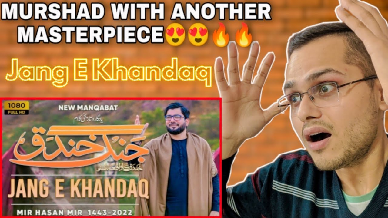 Indian Reaction | Jang E Khandaq | Mir Hasan Mir | Khandaq Ka Waqia | 13 Rajab Manqabat 2022