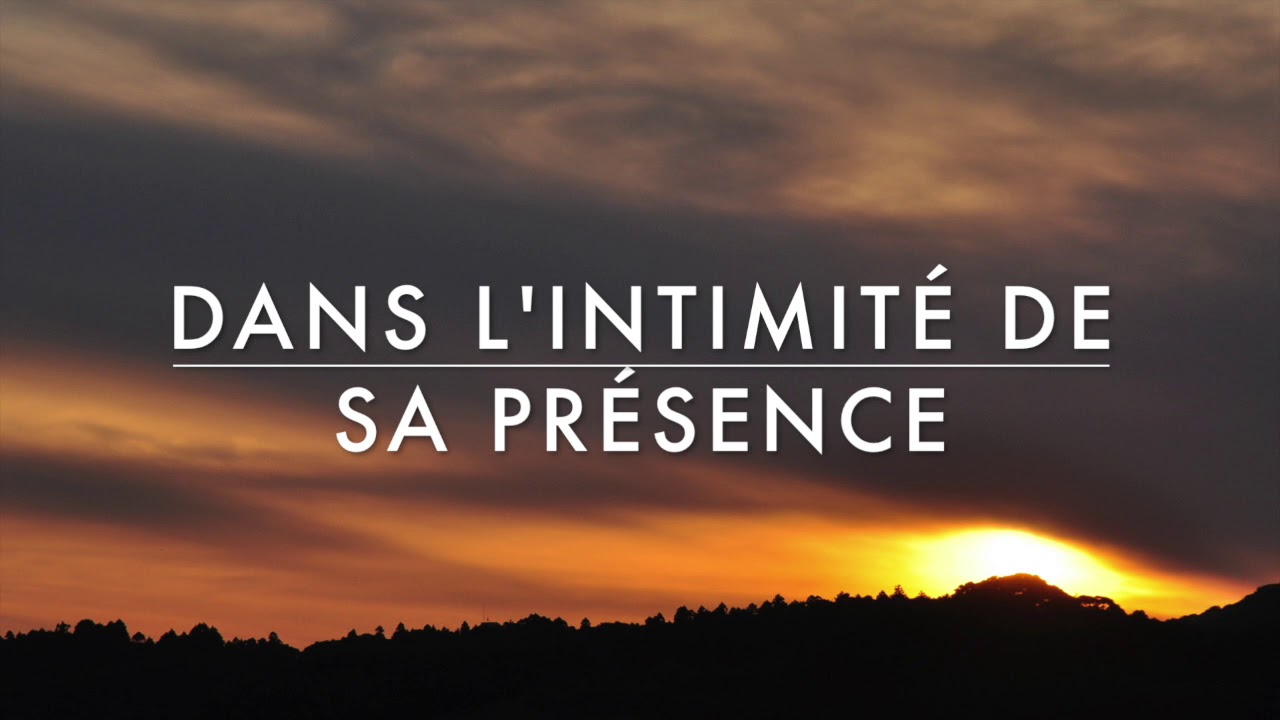 Dans l'intimité de Sa Présence - Adoration Prophétique au Piano l Prière au piano l Louanges