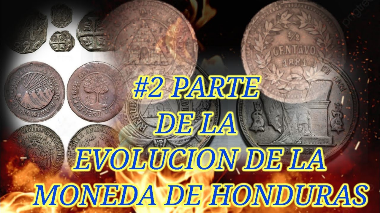 #2 #PARTE #HISTORIA HACIA LA EVOLUCION DE LA #MONEDA DE #HONDURAS#50