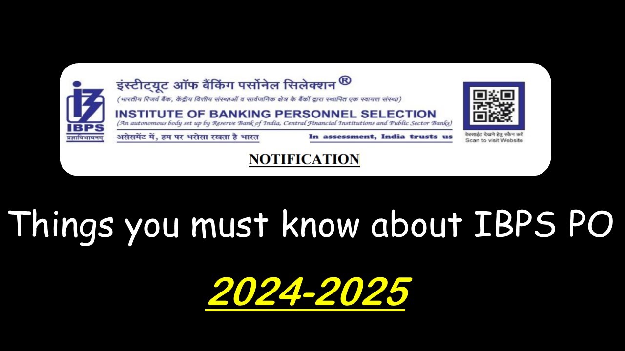 Important Details You must know about IBPS PO 2024-25 | Bank Exam