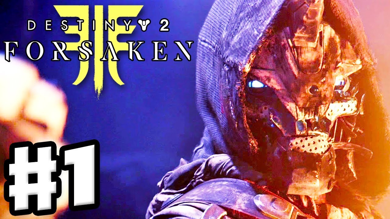 Destiny 2: Forsaken - Gameplay Walkthrough Part 1 - Last Call with Cayde-6! (PS4 Pro 4K)