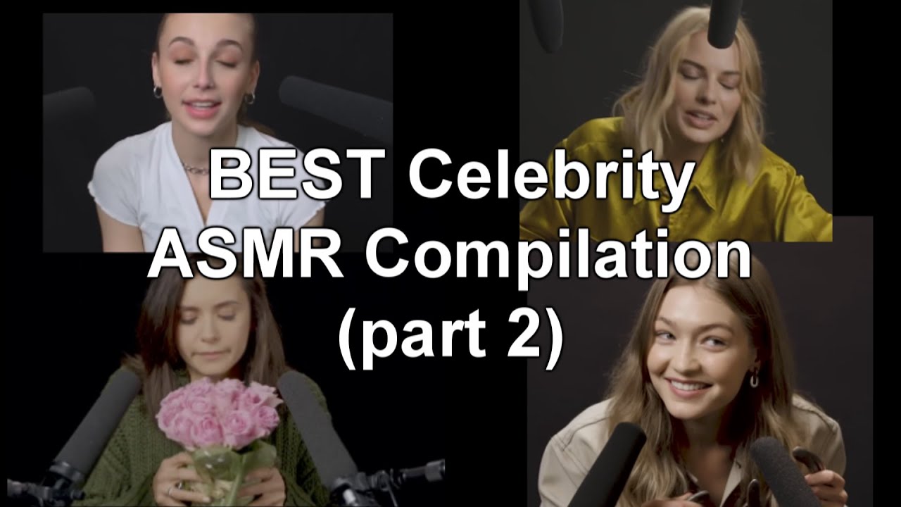 BEST Celebrities Trying ASMR Compilation (Hailee Steinfeld, Margot Robbie, Bad Bunny, Nina Dobrev)