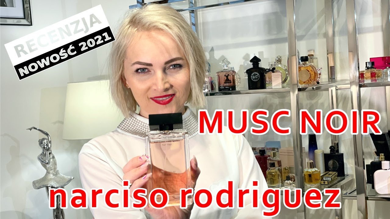 RECENZJA Narciso Rodriguez Musc Noir edp NOWOŚĆ 2021# 73 [AROMA]