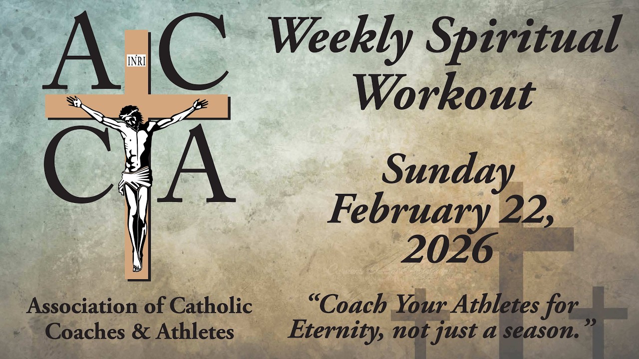 ACCA Weekly Spiritual Workout 2/22/26