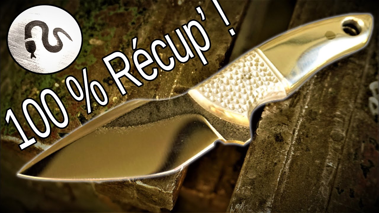 UN COUTEAU 100% RECUP - Tuto : fabriquer un couteau avec des matériaux de récupération