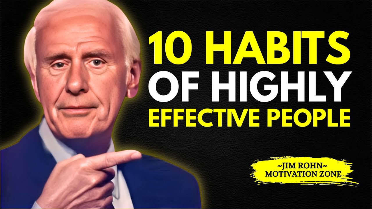 Change Your Life with These 10 Habits | Jim Rohn Motivation