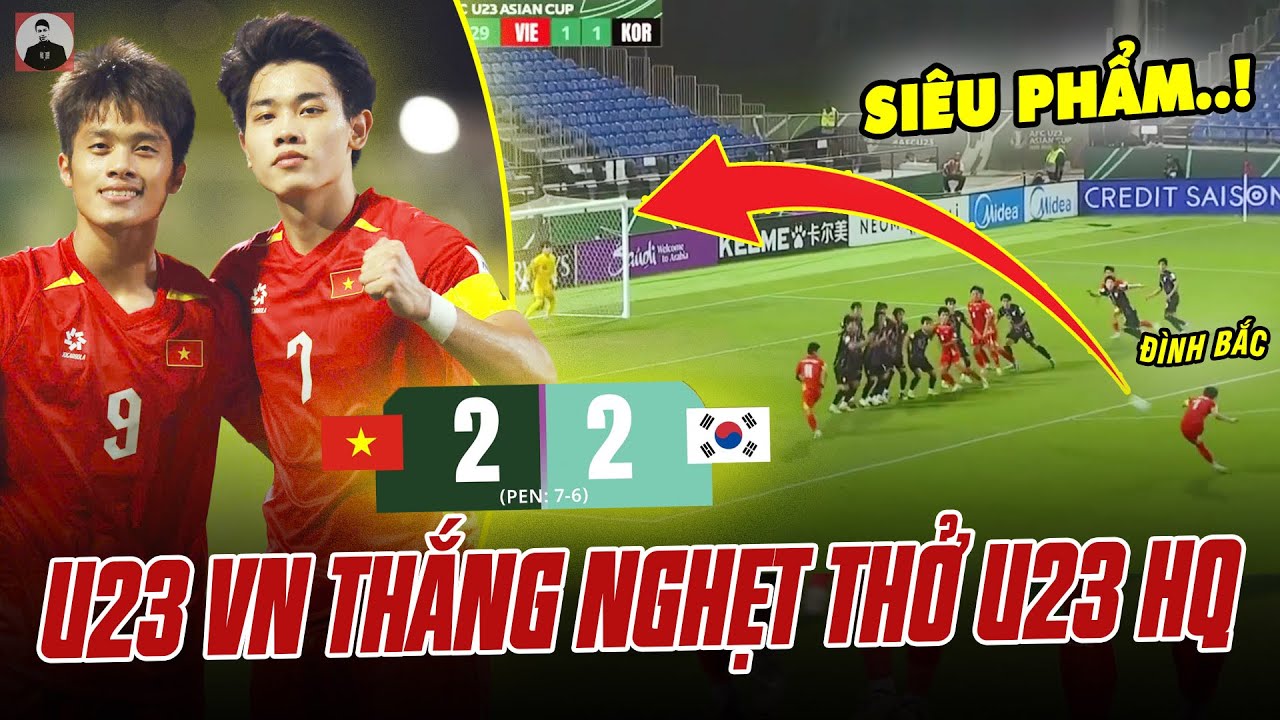 U23 VIỆT NAM THẮNG U23 HÀN QUỐC CÒN ĐIÊN HƠN CẢ PHIM KINH DỊ: ĐÌNH BẮC ĐÁ PHẠT NHƯ GARETH BALE