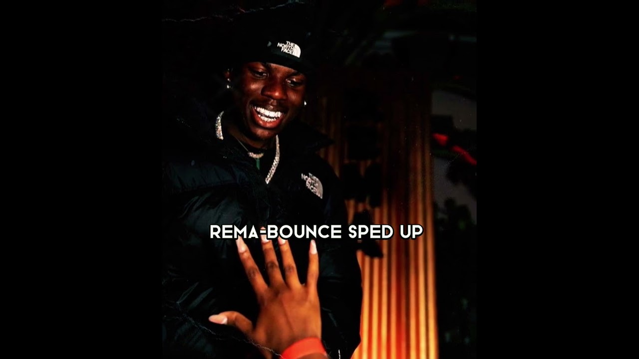 Rema - Bounce (Speed Up)