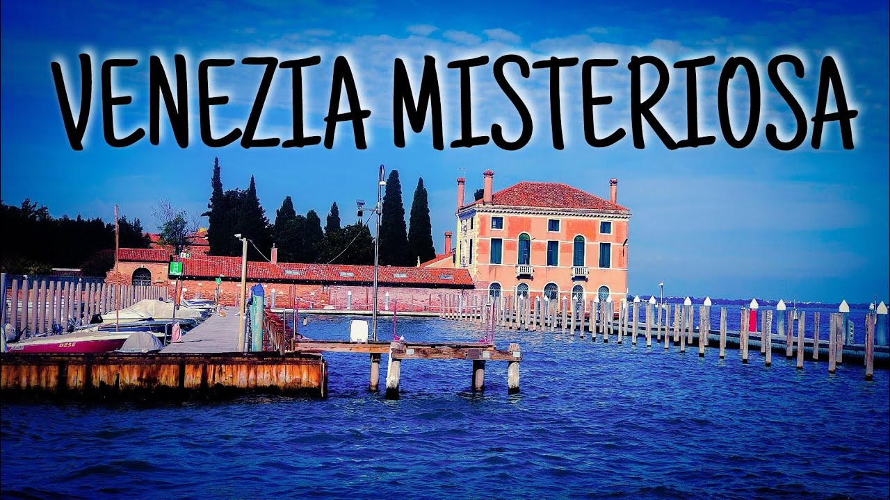 I MISTERI DI VENEZIA. Un giro nei luoghi più controversi della città.