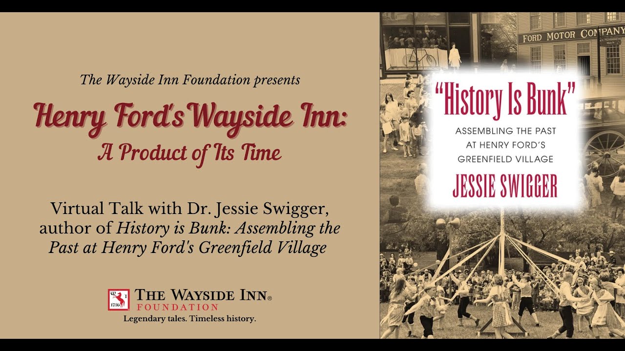 Henry Ford's Wayside Inn: A Product of its Time