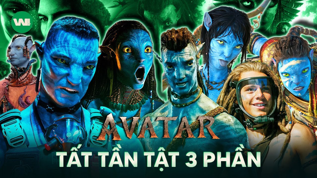 TẤT TẦN TẬT DIỄN BIẾN 3 PHẦN PHIM AVATAR TRONG 22 PHÚT
