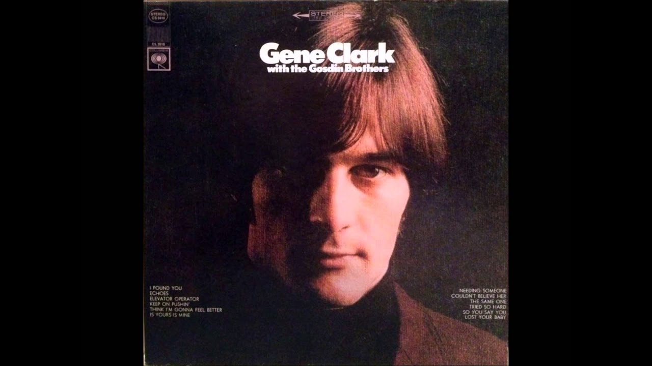Gene Clark with The Gosdin Brothers (1967)