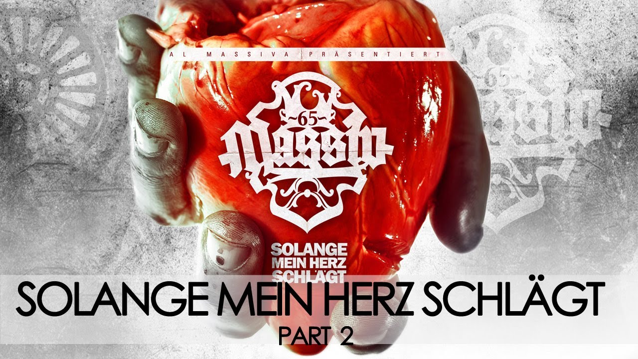 MASSIV - SOLANGE MEIN HERZ SCHLÄGT PART 2 - SOLANGE MEIN HERZ SCHLÄGT - ALBUM - TRACK 10