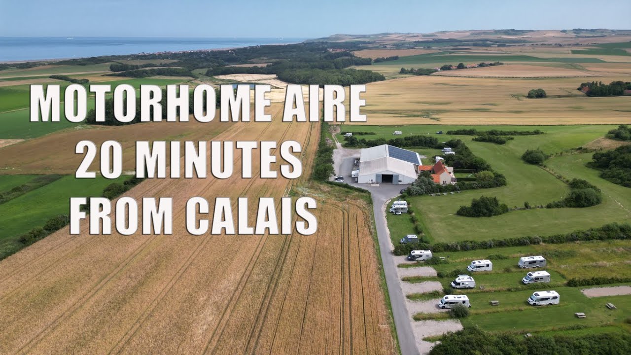 Motorhome Gateway To France Discovering The Perfect First Camping Car Aire