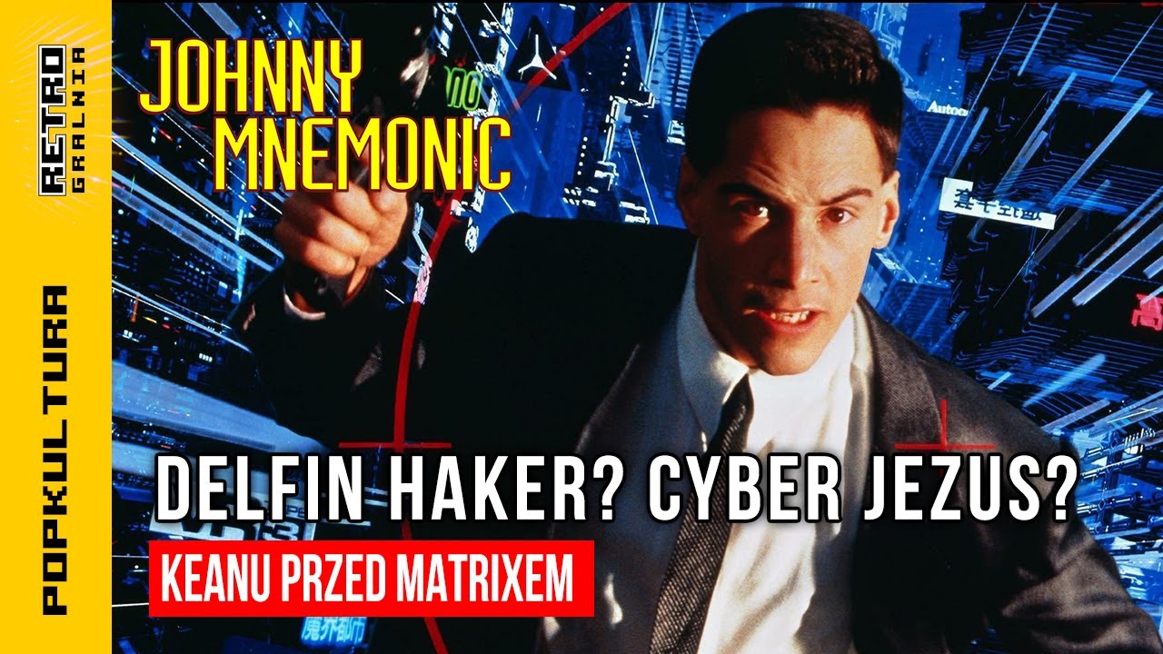 🎥 Zanim powstał Matrix i Cyberpunk 2077: Czy Johnny Mnemonic to gniot?