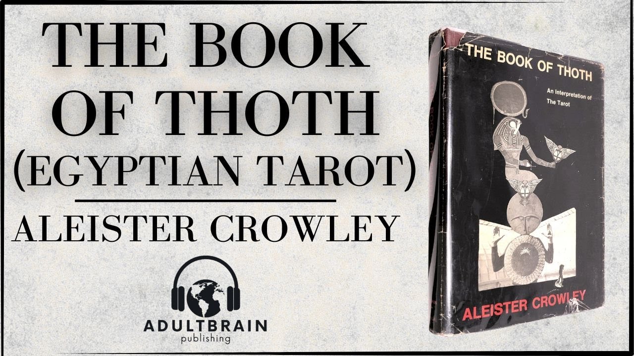 The Book of Thoth (Egyptian Tarot) with Full Color Cards by Aleister Crowley