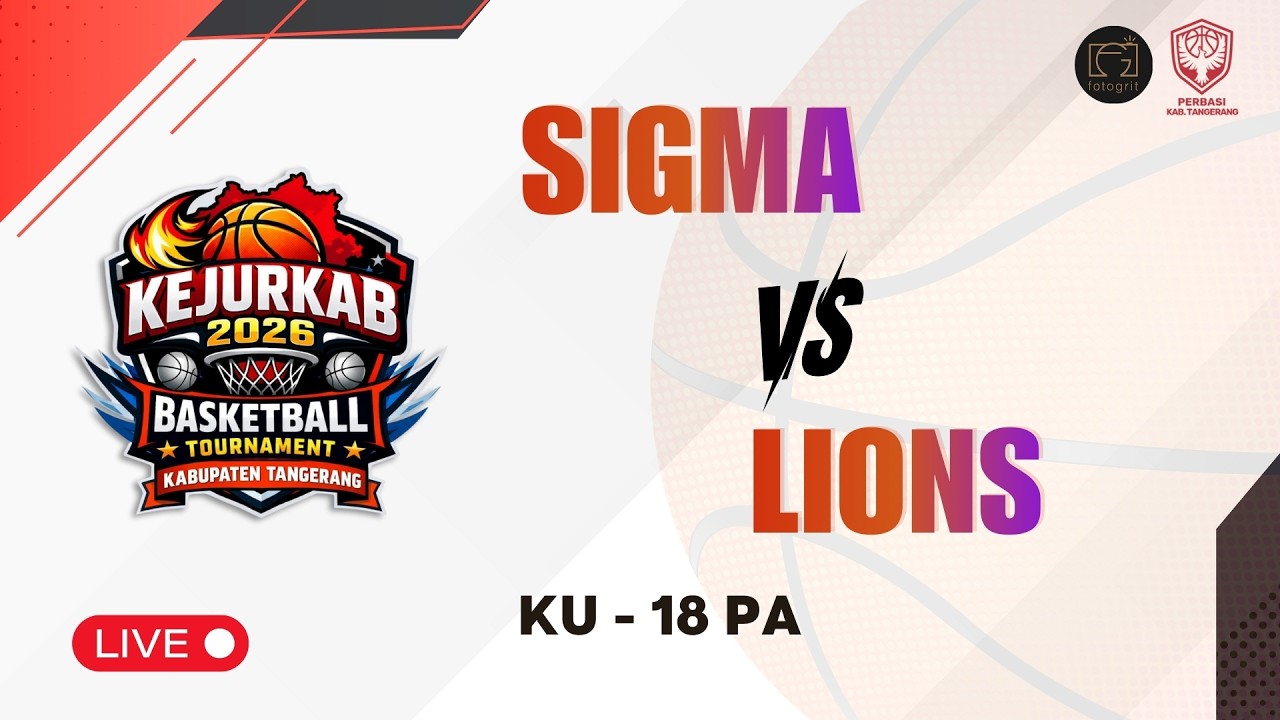 KERJURKAB TANGGERANG 2026 | SIGMA VS LIONS - KU 18 PA