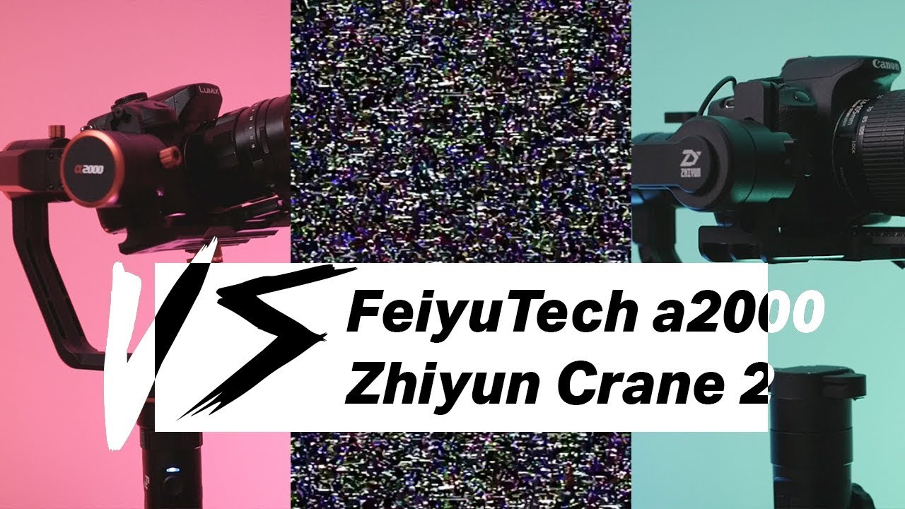 Najlepszy gimbal do aparatu | FeiyuTech a2000 VS. Zhiyun Crane 2