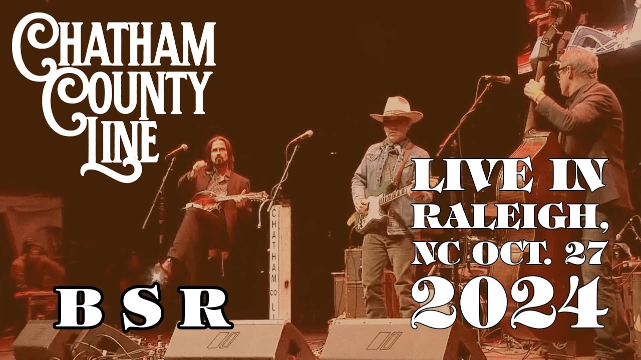 Chatham County Line : B S R : Live at Red Hat Amphitheater 10.27.24